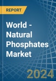 World - Natural Phosphates (P2O5 Content) - Market Analysis, Forecast, Size, Trends and Insights. Update: COVID-19 Impact- Product Image