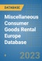 Miscellaneous Consumer Goods Rental Europe Database - Product Image
