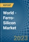 World - Ferro-Silicon - Market Analysis, Forecast, Size, Trends and Insights - Product Thumbnail Image