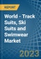 World - Track Suits, Ski Suits and Swimwear - Market Analysis, Forecast, Size, Trends and Insights. Update: COVID-19 Impact - Product Image