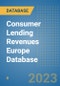 Consumer Lending Revenues Europe Database - Product Image