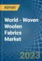 World - Woven Woolen Fabrics - Market Analysis, Forecast, Size, Trends and Insights. Update: COVID-19 Impact - Product Thumbnail Image