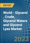 World - Glycerol (Glycerine), Crude, Glycerol Waters and Glycerol Lyes - Market Analysis, Forecast, Size, Trends and Insights - Product Thumbnail Image