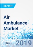 Air Ambulance Market: Global Industry Perspective, Comprehensive Analysis and Forecast, 2018-2025- Product Image