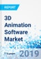3D Animation Software Market: Global Industry Perspective, Comprehensive Analysis, and Forecast, 2018-2025 - Product Thumbnail Image