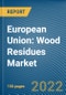 European Union: Wood Residues Market - Product Thumbnail Image