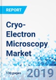 Cryo-Electron Microscopy Market by Method and by Application: Global Industry Perspective, Comprehensive Analysis, and Forecast, 2018 - 2025- Product Image