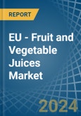 EU - Fruit and Vegetable Juices - Market Analysis, Forecast, Size, Trends and Insights- Product Image