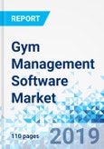 Gym Management Software Market: Global Industry Perspective, Comprehensive Analysis and Forecast, 2018-2025- Product Image