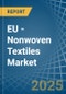 EU - Nonwoven Textiles - Market Analysis, Forecast, Size, Trends and Insights - Product Image