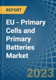EU - Primary Cells and Primary Batteries - Market Analysis, Forecast, Size, Trends and Insights- Product Image