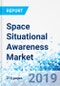 Space Situational Awareness Market by Object, by Offering, by Application, and by End-User: Global industry Perspective, Comprehensive Analysis, and Forecast, 2018 - 2027 - Product Thumbnail Image