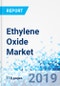 Ethylene Oxide Market: Global Industry Perspective, Comprehensive Analysis, and Forecast, 2018-2025 - Product Thumbnail Image
