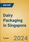 Dairy Packaging in Singapore - Product Thumbnail Image