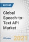 Global Speech-to-Text API Market by Component (Software, Services), Application (Fraud Detection & Prevention, Content Transcription, Subtitle Generation), Deployment Mode, Organization Size, Vertical, and Region - Forecast to 2026 - Product Image