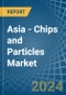 Asia - Chips and Particles - Market Analysis, Forecast, Size, Trends and Insights - Product Image