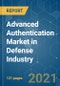 Advanced Authentication Market in Defense Industry - Growth, Trends, COVID-19 Impact, and Forecasts (2021 - 2026) - Product Thumbnail Image