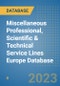 Miscellaneous Professional, Scientific & Technical Service Lines Europe Database - Product Image
