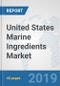 United States Marine Ingredients Market: Prospects, Trends Analysis, Market Size and Forecasts up to 2025 - Product Thumbnail Image