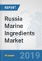 Russia Marine Ingredients Market: Prospects, Trends Analysis, Market Size and Forecasts up to 2025 - Product Thumbnail Image