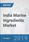 India Marine Ingredients Market: Prospects, Trends Analysis, Market Size and Forecasts up to 2025 - Product Thumbnail Image