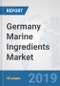 Germany Marine Ingredients Market: Prospects, Trends Analysis, Market Size and Forecasts up to 2025 - Product Thumbnail Image