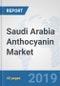 Saudi Arabia Anthocyanin Market: Prospects, Trends Analysis, Market Size and Forecasts up to 2025 - Product Thumbnail Image