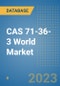 CAS 71-36-3 1-Butanol Chemical World Report - Product Image