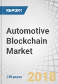 Automotive Blockchain Market by Application (Financing, Mobility Solutions, Smart Contract, Supply Chain), Provider (Application & Solution, Middleware, Infrastructure & Protocol), Mobility & Region - Global Forecast to 2030- Product Image