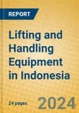 Lifting and Handling Equipment in Indonesia: ISIC 2915- Product Image