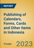 Publishing of Calendars, Forms, Cards and Other Items in Indonesia: ISIC 2219- Product Image