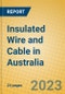 Insulated Wire and Cable in Australia - Product Image