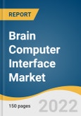 Brain Computer Interface Market Size, Share & Trends Analysis Report by Application (Healthcare, Communication & Control), by Product (Invasive, Non-invasive), by End Use (Medical, Military), and Segment Forecasts, 2022-2030- Product Image