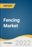Fencing Market Size, Share & Trends Analysis Report by Material, by Distribution Channel, by Installation, by Application (Residential, Agricultural, Industrial), by End Use, by Region, and Segment Forecasts, 2022-2030- Product Image
