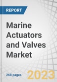 Marine Actuators and Valves Market by Component, End User (OEM, Aftermarket), Mechanism (Pneumatic, Hydraulic, Electric, Mechanical, Hybrid), Application, Product (Actuators, Valves), Design Characteristics, Material, and Region - Global Forecast to 2025- Product Image