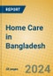 Home Care in Bangladesh - Product Thumbnail Image