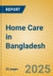 Home Care in Bangladesh - Product Thumbnail Image