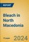 Bleach in North Macedonia - Product Image