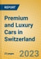 Premium and Luxury Cars in Switzerland - Product Image