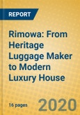 Rimowa: From Heritage Luggage Maker to Modern Luxury House- Product Image