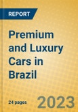 Premium and Luxury Cars in Brazil- Product Image