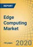 Edge Computing Market by Component, Application (Smart Cities, Industrial IoT, Remote Monitoring, AR-VR), End-Use Industry (Manufacturing, Retail, Healthcare, Media and Entertainment, Telecommunications, Transportation and Logistics) - Global Forecast to 2027- Product Image