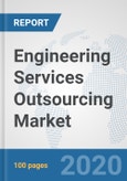Engineering Services Outsourcing Market: Global Industry Analysis, Trends, Market Size, and Forecasts up to 2025- Product Image