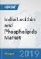 India Lecithin and Phospholipids Market: Prospects, Trends Analysis, Market Size and Forecasts up to 2025 - Product Thumbnail Image