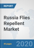 Russia Flies Repellent Market: Prospects, Trends Analysis, Market Size and Forecasts up to 2025- Product Image