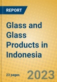 Glass and Glass Products in Indonesia: ISIC 261- Product Image