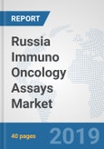 Russia Immuno Oncology Assays Market: Prospects, Trends Analysis, Market Size and Forecasts up to 2025- Product Image