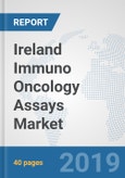 Ireland Immuno Oncology Assays Market: Prospects, Trends Analysis, Market Size and Forecasts up to 2025- Product Image