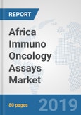 Africa Immuno Oncology Assays Market: Prospects, Trends Analysis, Market Size and Forecasts up to 2025- Product Image