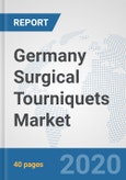 Germany Surgical Tourniquets Market: Prospects, Trends Analysis, Market Size and Forecasts up to 2025- Product Image